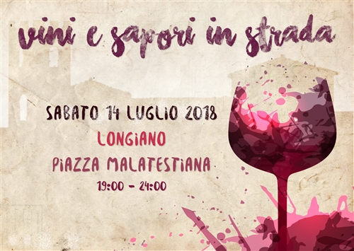 VINI E SAPORI IN STRADA 2018 - LONGIANO VINI E SAPORI IN STRADA 2018 - LONGIANO